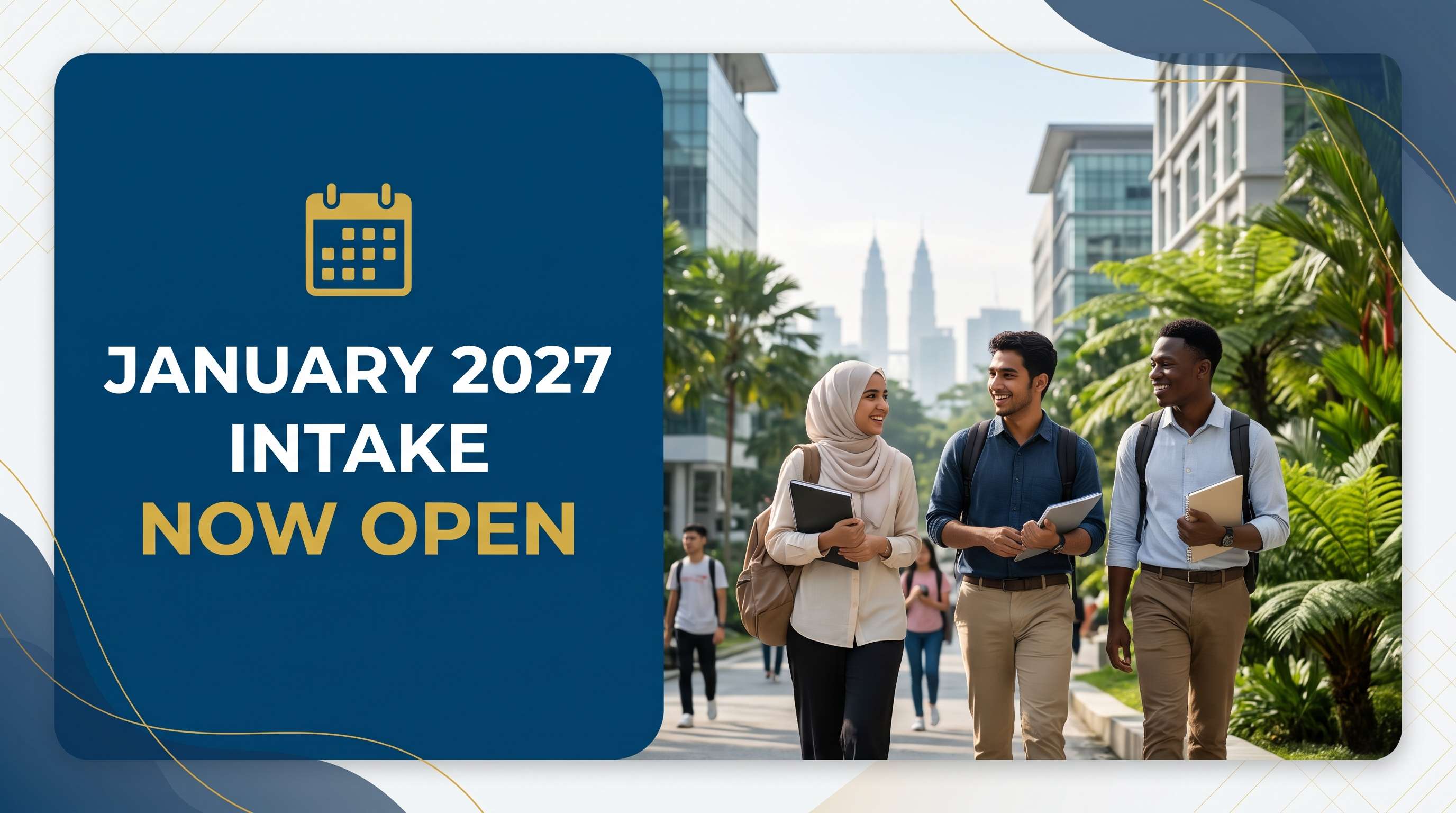 January 2027 Intake Now Open at Our Partner Universities in Malaysia